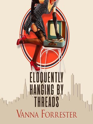 cover image of Eloquently Hanging by Threads